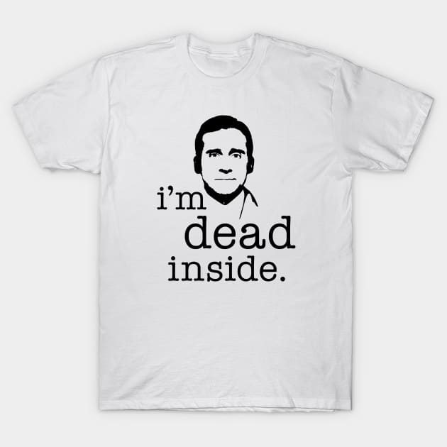 dead inside T-Shirt by BrayInk